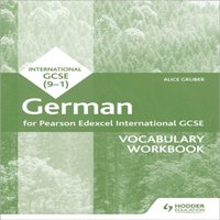 Alice Gruber Pearson Edexcel International GCSE German Vocabulary Workbook