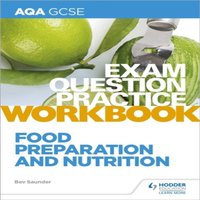 Bev Saunder AQA GCSE Food Preparation & Nutrition Exam Question Practice