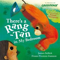 James Sellick There's a Rang-Tan in My Bedroom Paperback Book