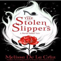 Melissa de la Cruz The Stolen Slippers Paperback Book