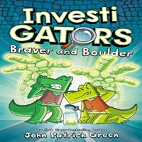 John Patrick Green InvestiGators: Braver & Boulder Paperback Book