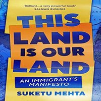 Suketu Mehta This Land Is Our Land Paperback Book