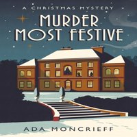 Ada Moncrieff Murder Most Festive Paperback Book