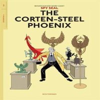 Rich Tommaso Spy Seal Volume 1: The Corten-Steel Phoenix Paperback Book