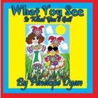 Penelope Dyan What You See Is What You'll Get Paperback Book