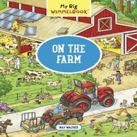 Max Walther My Big Wimmelbook® - On the Farm Board book