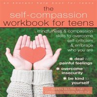 Kristin Neff Self-Compassion Workbook for Teens Paperback
