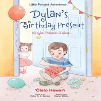 Victor Dias de Oliveira Santos Dylan's Birthday Present - Hawaiian Edition: Children's Picture