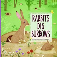 Elizabeth Raum Rabbits Dig Burrows Paperback Book