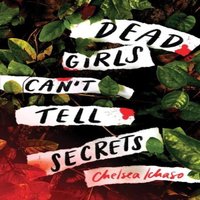 Chelsea Ichaso Dead Girls Can't Tell Secrets Paperback Book