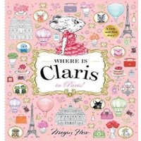 Megan Hess Where is Claris in Paris Hardback Book