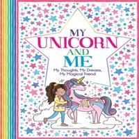 Felicity French My Unicorn & Me Paperback Book