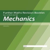 Neill Hamilton Further Mathematics Revision Booklet for CCEA GCSE: Mechanics