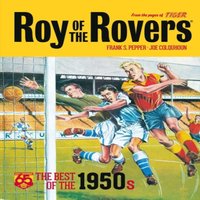 Frank Pepper Roy of the Rovers: The Best of the 1950s Hardback Book