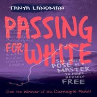 Tanya Landman Passing for White Paperback Book