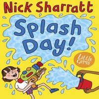 Nick Sharratt Splash Day Paperback Book