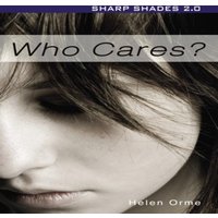 Orme Helen Who Cares (Sharp Shades) Paperback Book