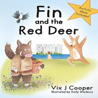 Vix J Cooper Fin & the Red Deer Hardback Book