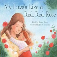 Robert Burns My Luve's Like a Red, Red Rose Paperback Book