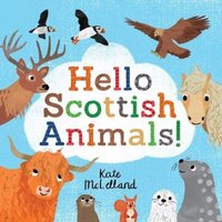 Kate McLelland Hello Scottish Animals Paperback Book