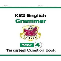 CGP Books KS2 English Year 4 Grammar Targeted Question Book (with Answers)