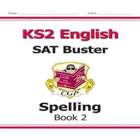 CGP Books KS2 English SAT Buster: Spelling - Book 2 (for the 2026 tests)