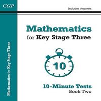 CGP Books Mathematics for KS3: 10-Minute Tests - Book 2 (including Answers)