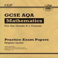 CGP Books GCSE Maths AQA Practice Papers: Higher Paperback Book
