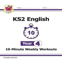 CGP Books KS2 Year 4 English 10-Minute Weekly Workouts Paperback Book