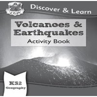 CGP Books KS2 Geography Discover & Learn: Volcanoes & Earthquakes Activity