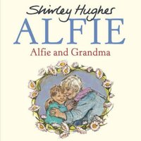 Shirley Hughes Alfie & Grandma Paperback Book