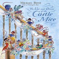 Michael Bond Ups & Downs of the Castle Mice Paperback Book