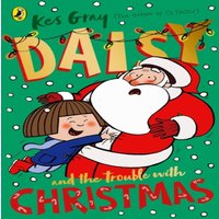Kes Gray Daisy & the Trouble with Christmas Paperback Book
