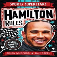 Simon Mugford Sports Superstars: Lewis Hamilton Rules Paperback Book