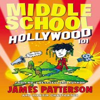 James Patterson Middle School: Hollywood 101 Paperback Book