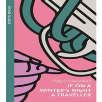 Italo Calvino If on a Winter's Night a Traveller : A special edition of the