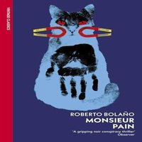 Roberto Bolano Monsieur Pain Paperback Book