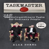 Alex Horne Taskmaster : 220 Extraordinary Tasks for Ordinary People Paperback
