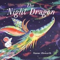 Naomi Howarth Night Dragon Paperback Book