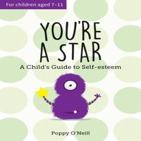 Poppy O'Neill You're a Star : A Child's Guide to Self-Esteem Paperback Book
