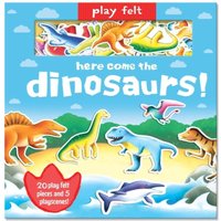 Georgina Wren Play Felt Here Come the Dinosaurs - Activity Book Board book
