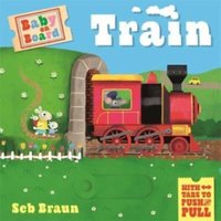 Ruth Symons Baby on Board: Train Board book Book