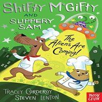 Tracey Corderoy Shifty McGifty & Slippery Sam: The Aliens Are Coming Paperback Book