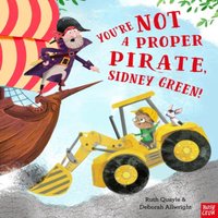Ruth Quayle You're Not a Proper Pirate, Sidney Green Paperback Book