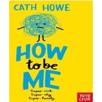 Cath Howe How to be Me Paperback Book