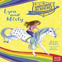 Julie Sykes Unicorn Academy: Lyra & Misty Paperback Book