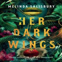 Melinda Salisbury Her Dark Wings Paperback Book