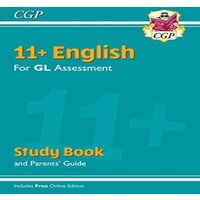 CGP Books 11+ GL English Study Book (with Parents' Guide & Online Edition)