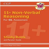CGP Books 11+ GL Non-Verbal Reasoning Study Book (with Parents' Guide &
