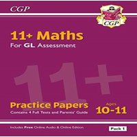 CGP Books 11+ GL Maths Practice Papers: Ages 10-11 - Pack 1 (with Parents'